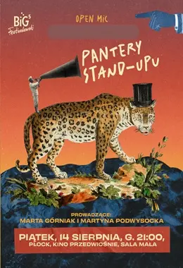 Big Festivalowski: OPEN MIC - PANTERY STAND-UPU